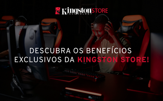 Compre na Kingston Store e desfrute de benefícios exclusivos que só a loja oficial pode oferecer!